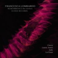 Lombardo Fransesca - Remembrance Remixes in der Gruppe VINYL bei Bengans Skivbutik AB (2407018)