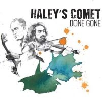 Haley's Comet - Done Gone in der Gruppe CD bei Bengans Skivbutik AB (2407079)