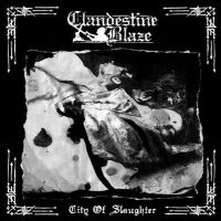 Clandestine Blaze - City Of Slaughter in der Gruppe UNSERE TIPPS / Weihnachtsgeschenktipp CD bei Bengans Skivbutik AB (2411412)