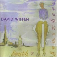 Wiffen  David - South Of Somewhere in der Gruppe CD bei Bengans Skivbutik AB (2414142)