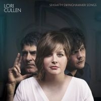 Cullen  Lori - Sexsmith Swinghammer Songs in der Gruppe CD bei Bengans Skivbutik AB (2414223)