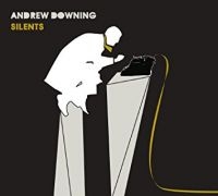 Downing Andrew - Silents in der Gruppe CD bei Bengans Skivbutik AB (2417818)