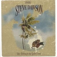 Dawson Steve - We Belong To The Gold Coast in der Gruppe CD bei Bengans Skivbutik AB (2417839)