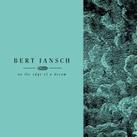 Jansch Bert - On The Edge Of A Dream in der Gruppe CD bei Bengans Skivbutik AB (2422563)