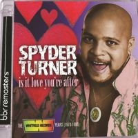 Turner Spyder - Is It Love You're After: The Whitfi in der Gruppe CD bei Bengans Skivbutik AB (2422578)