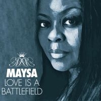 Maysa - Love Is A Battlefield in der Gruppe CD bei Bengans Skivbutik AB (2430137)