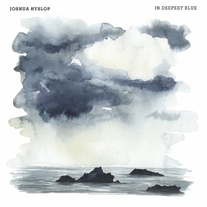 Joshua Hyslop - In Deepest Blue in der Gruppe CD bei Bengans Skivbutik AB (2432505)