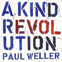 Paul Weller - A Kind Revolution (3Cd Deluxe) in der Gruppe Minishops / Paul Weller bei Bengans Skivbutik AB (2432507)