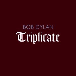 Dylan Bob - Triplicate (Deluxe Limited Edition Lp) in der Gruppe UNSERE TIPPS / Weihnachtsgeschenktipp Vinyl bei Bengans Skivbutik AB (2435412)