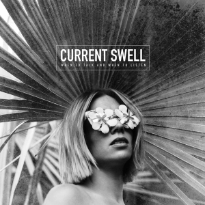 Current Swell - When To Talk And When To Listen in der Gruppe VINYL bei Bengans Skivbutik AB (2435651)