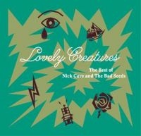 Nick Cave & The Bad Seeds - Lovely Creatures - The Best Of Nick Cave & The Bad Seeds in der Gruppe UNSERE TIPPS / Weihnachtsgeschenktipp CD bei Bengans Skivbutik AB (2443631)