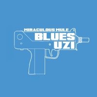 Miraculous Mule - Blues Uzi (Blue Vinyl) in der Gruppe VINYL bei Bengans Skivbutik AB (2444004)