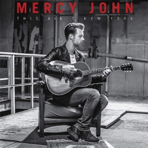 Mercy John - This Ain't New York in der Gruppe CD bei Bengans Skivbutik AB (2484429)