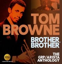 Browne Tom - Brother, Brother -The Grp / Arista in der Gruppe CD bei Bengans Skivbutik AB (2498595)