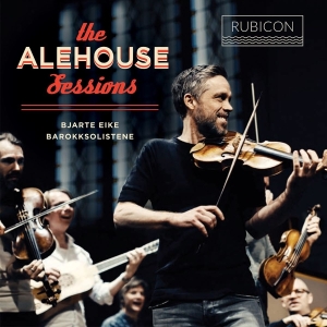 Bjarte Eike - Alehouse Sessions in der Gruppe UNSERE TIPPS / Klassiska lablar / Harmonia Mundi bei Bengans Skivbutik AB (2510522)