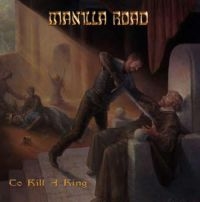 Manilla Road - To Kill A King (Inkl.Cd) in der Gruppe VINYL bei Bengans Skivbutik AB (2519837)