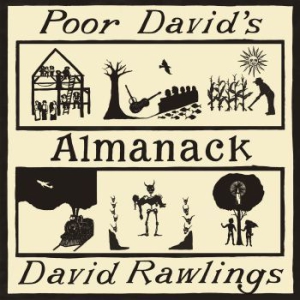 David Rawlings - Poor David's Almanack in der Gruppe UNSERE TIPPS / Weihnachtsgeschenktipp CD bei Bengans Skivbutik AB (2530204)