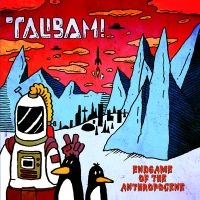 Talibam! - Endgame Of The Antropocene in der Gruppe VINYL bei Bengans Skivbutik AB (2538496)