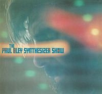 Bley Paul - Paul Bley Synthesizer Show in der Gruppe CD bei Bengans Skivbutik AB (2538546)