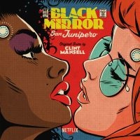 Mansell Clint - Black MirrorSan Junipero (Score) in der Gruppe VINYL bei Bengans Skivbutik AB (2538961)