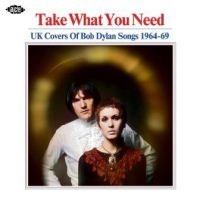 Various Artists - Take What You NeedUk Covers Of Dyl in der Gruppe CD bei Bengans Skivbutik AB (2540177)