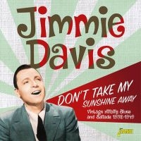 Davis Jimmie - Don't Take Me Sunshine Away in der Gruppe CD bei Bengans Skivbutik AB (2540196)