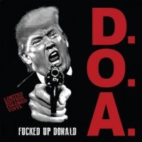 D.O.A. - Fucked Up Donald in der Gruppe VINYL bei Bengans Skivbutik AB (2542326)