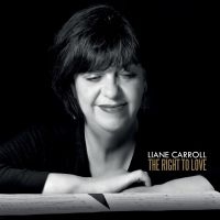 Carroll Liane - Right To Love in der Gruppe CD bei Bengans Skivbutik AB (2545608)