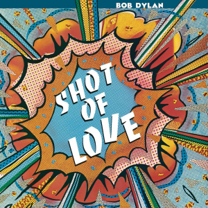 Dylan Bob - Shot Of Love in der Gruppe UNSERE TIPPS / Weihnachtsgeschenktipp Vinyl bei Bengans Skivbutik AB (2546380)