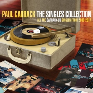 Carrack Paul - Singles Collection 2000-2017 in der Gruppe CD bei Bengans Skivbutik AB (2546864)