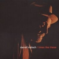 Nulisch Darrell - Times Like These in der Gruppe CD bei Bengans Skivbutik AB (2546887)