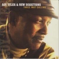 Tyler Roy & New Directions - Three Way Calling in der Gruppe CD bei Bengans Skivbutik AB (2546892)