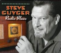 Guyger Steve - Radio Blues in der Gruppe CD bei Bengans Skivbutik AB (2546900)