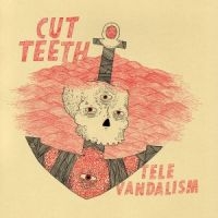 Cut Teeth - Televandalism in der Gruppe VINYL bei Bengans Skivbutik AB (2548915)