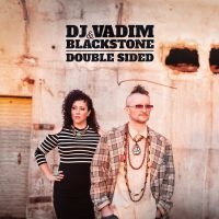 Dj Vadim & Blackstone - Double Sided in der Gruppe VINYL bei Bengans Skivbutik AB (2549057)