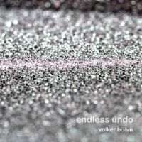 Böhm Volker - Endless Undo in der Gruppe CD bei Bengans Skivbutik AB (2553220)