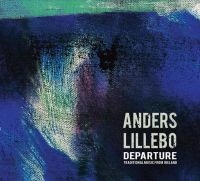 Lillebo Anders - Departure in der Gruppe CD bei Bengans Skivbutik AB (2553271)