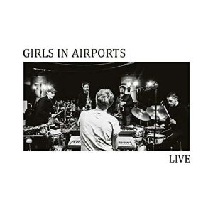 Girls In Airports - Live in der Gruppe CD bei Bengans Skivbutik AB (2557336)