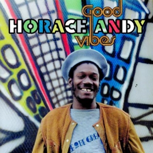 Andy Horace - Good Vibes (Remastered/Expanded) in der Gruppe CD bei Bengans Skivbutik AB (2560790)