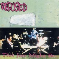 Refused - This Just Might Be The Truth in der Gruppe UNSERE TIPPS / Weihnachtsgeschenktipp Vinyl bei Bengans Skivbutik AB (2645161)