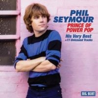 Seymour Phil - Prince Of Power Pop in der Gruppe CD bei Bengans Skivbutik AB (2645431)