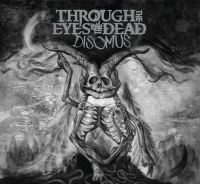 Through The Eyes Of The Dead - Disomus in der Gruppe CD bei Bengans Skivbutik AB (2645436)