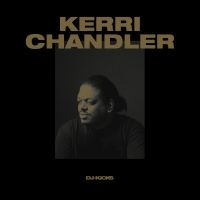 Chandler Kerri - Kerri Chandler Dj-Kicks in der Gruppe CD bei Bengans Skivbutik AB (2645480)