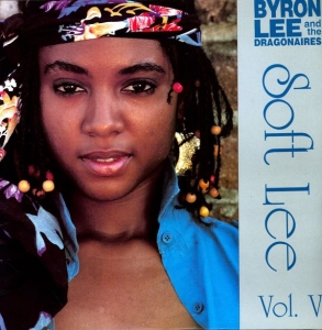 Byron Lee & The Dragonaires - Soft Lee Vol. V in der Gruppe -Start Sell bei Bengans Skivbutik AB (2661377)