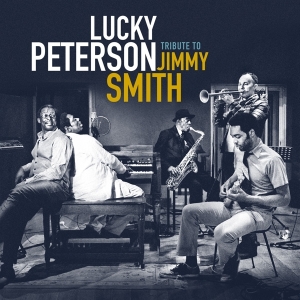 Lucky Peterson - Tribute To Jimmy Smith in der Gruppe CD bei Bengans Skivbutik AB (2788619)