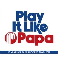 Blandade Artister - Play It Like Papa in der Gruppe CD bei Bengans Skivbutik AB (2799177)