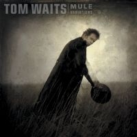 Tom Waits - Mule Variations (Remastered) in der Gruppe Minishops / Tom Waits bei Bengans Skivbutik AB (2809521)