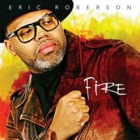 Roberson Eric - Fire in der Gruppe CD bei Bengans Skivbutik AB (2822223)