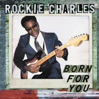 Charles Rockie - Born For You in der Gruppe VINYL bei Bengans Skivbutik AB (2851474)