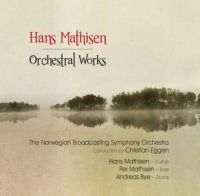 Mathisen Hans - Orchestral Works in der Gruppe CD bei Bengans Skivbutik AB (2873617)